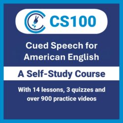 CS100 – Cued Speech for American English (Self-Study)