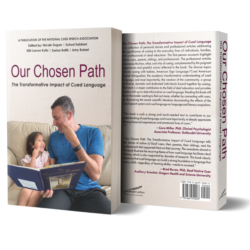 Our Chosen Path: The Transformative Impact of Cued Language (hardback)